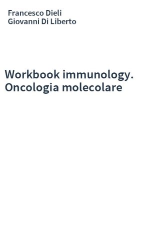 Workbook immunology. Oncologia molecolare