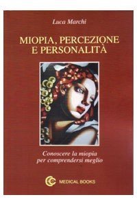 Miopia. percezione e personalità