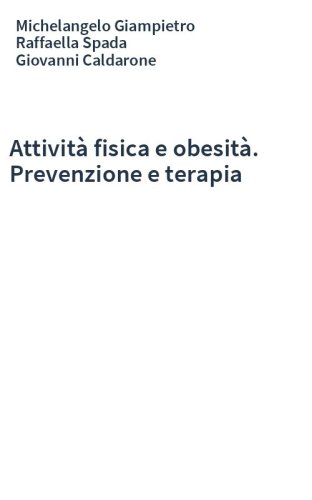 Attività fisica e obesità. Prevenzione e terapia