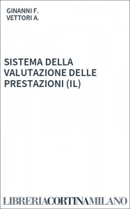 SISTEMA DELLA VALUTAZIONE DELLE PRESTAZIONI  (IL)