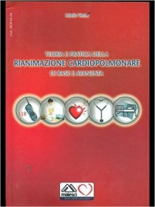 Teoria e pratica della rianimazione cardiopolmonare di base e avanzata