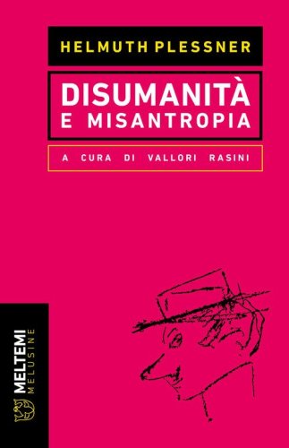 Disumanità e misantropia