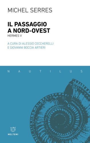 Il Passaggio a Nord-Ovest. Hermes V