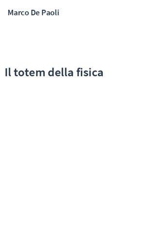 Il totem della fisica