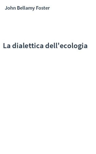 La dialettica dell'ecologia