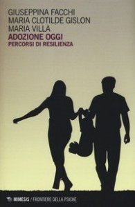 Adozione oggi. Percorsi di resilienza