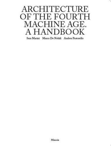 Architecture of the fourth machine age. A handbook