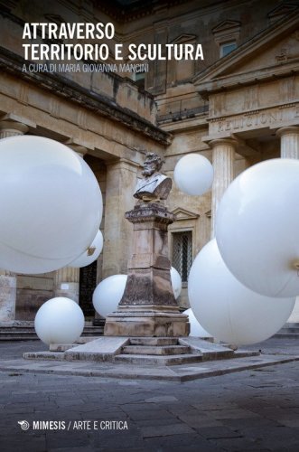 Attraverso. Territorio e scultura
