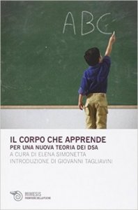 Il corpo che apprende. Per una nuova teoria dei DSA
