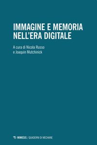 Immagine e memoria nell'era digitale