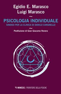 La psicologia individuale clinica di Danilo Cargnello