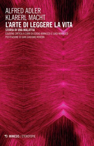 L'arte di leggere la vita. Storia di una malattia