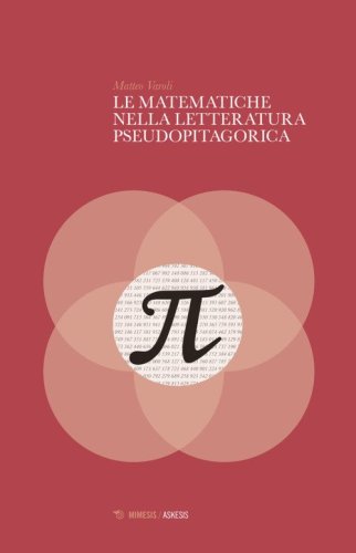 Le matematiche nella letteratura pseudopitagorica