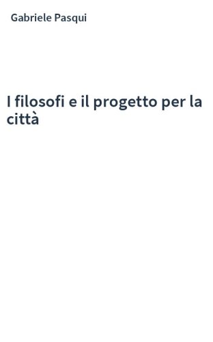 I filosofi e il progetto per la città