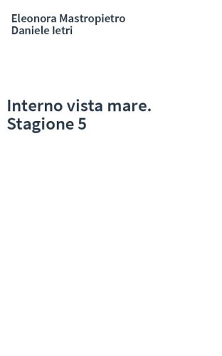Interno vista mare. Stagione 5