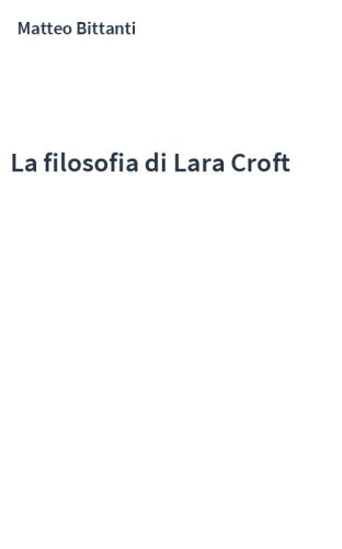 La filosofia di Lara Croft