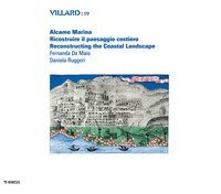 Villard. Alcamo Marina. Ricostruire il paesaggio costiero-Reconstructing the coastal landscape