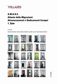 Villard. A.M.A.R.E. Atlante delle Migrazioni: Attraversamenti e Radicamenti Europei