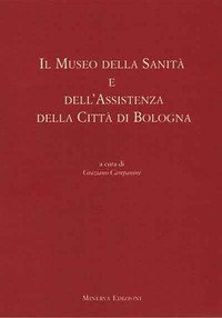 Il Museo della sanità e dell'assistenza della città di Bologna