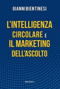 L'intelligenza circolare e il marketing dell'ascolto