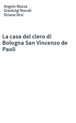 La casa del clero di Bologna San Vincenzo de Paoli