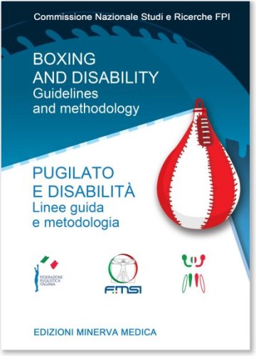 Boxing and disability. Guidelines and methodology-Pugilato e disabilità. Linee guida e metodologia