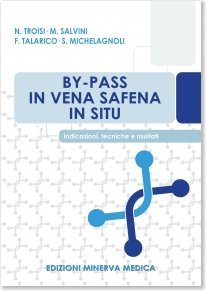 By-pass in vena safena in situ. Indicazioni, tecniche e risultati