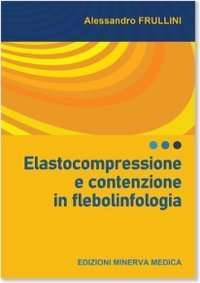 Elastocompressione e contenzione in flebolinfologia