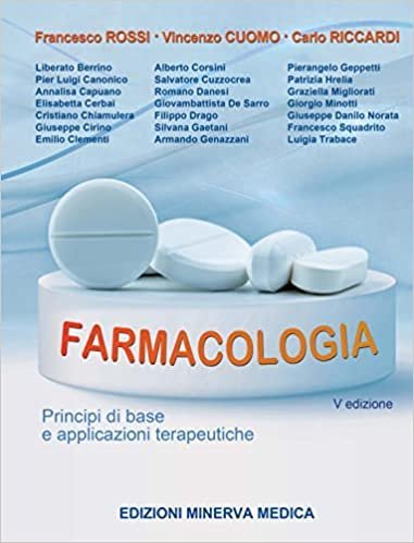 Farmacologia. Principi di base e applicazioni terapeutiche