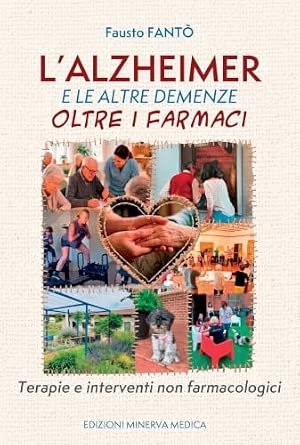 L'alzheimer e le altre demenze oltre i farmaci