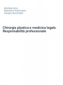 Chirurgia plastica e medicina legale. Responsabilità professionale