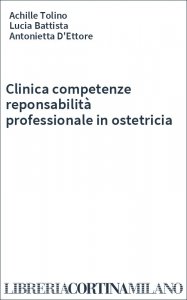 Clinica competenze reponsabilità professionale in ostetricia