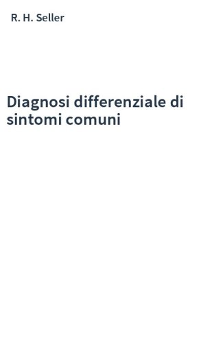Diagnosi differenziale di sintomi comuni