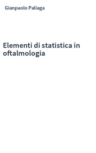 Elementi di statistica in oftalmologia