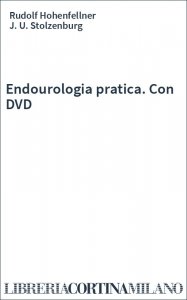 Endourologia pratica. Con DVD