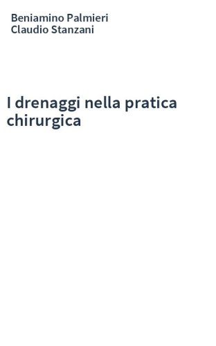 I drenaggi nella pratica chirurgica