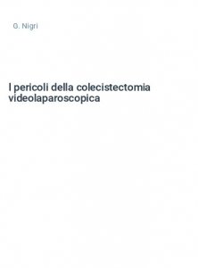 I pericoli della colecistectomia videolaparoscopica