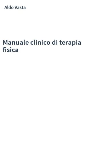 Manuale clinico di terapia fisica