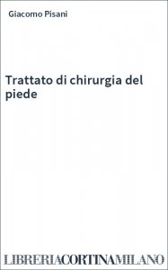 Trattato di chirurgia del piede