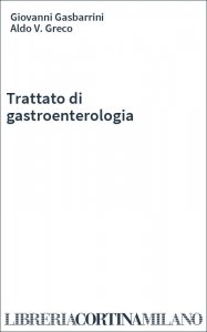 Trattato di gastroenterologia