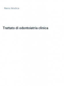 Trattato di odontoiatria clinica