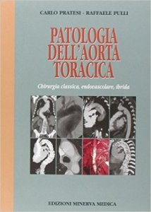 Patologia dell'aorta toracica. Chirurgia classica, endovascolare, ibrida