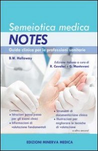 Semeiotica medica Notes. Guida clinica per le professioni sanitarie