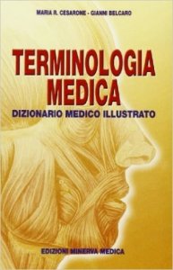 Terminologia medica. Dizionario medico illustrato