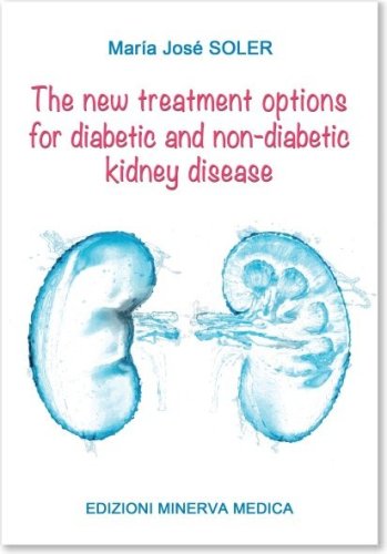 The new treatment options for diabetic and non-diabetic kidney disease