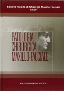 Trattato di patologia chirurgica maxillo-facciale