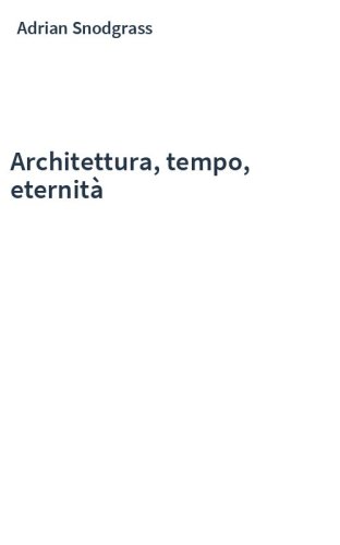 Architettura, tempo, eternità