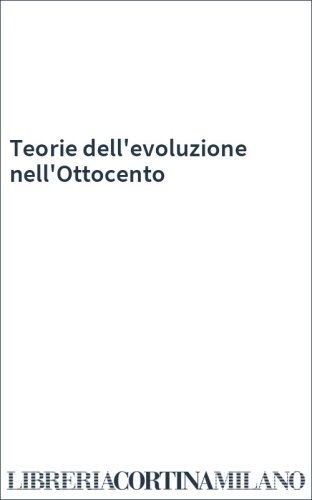 Teorie dell'evoluzione nell'Ottocento