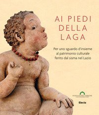 Ai piedi della Laga. Per uno sguardo d'insieme al patrimonio culturale ferito dal sisma nel Lazio