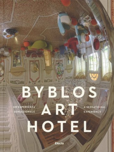 Extra Ordinary Byblos Art Hotel. Villa Amistà
